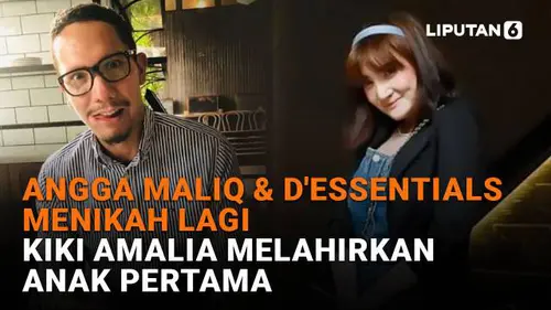 Angga Maliq &amp; D'Essentials Menikah Lagi, Kiki Amalia Melahirkan Anak Pertama