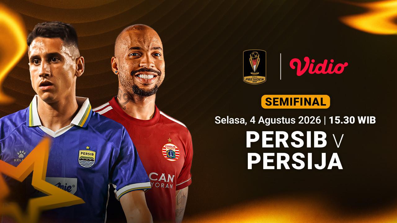Persib vs Persija - Piala Presiden Semifinal: Duel Antara Dua Pelatih Baru di Vidio
