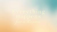 everything happens for a reason quote