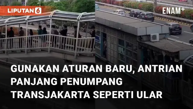 VIDEO: Gunakan Aturan Baru, Antrian Panjang Penumpang Transjakarta Seperti Ular
