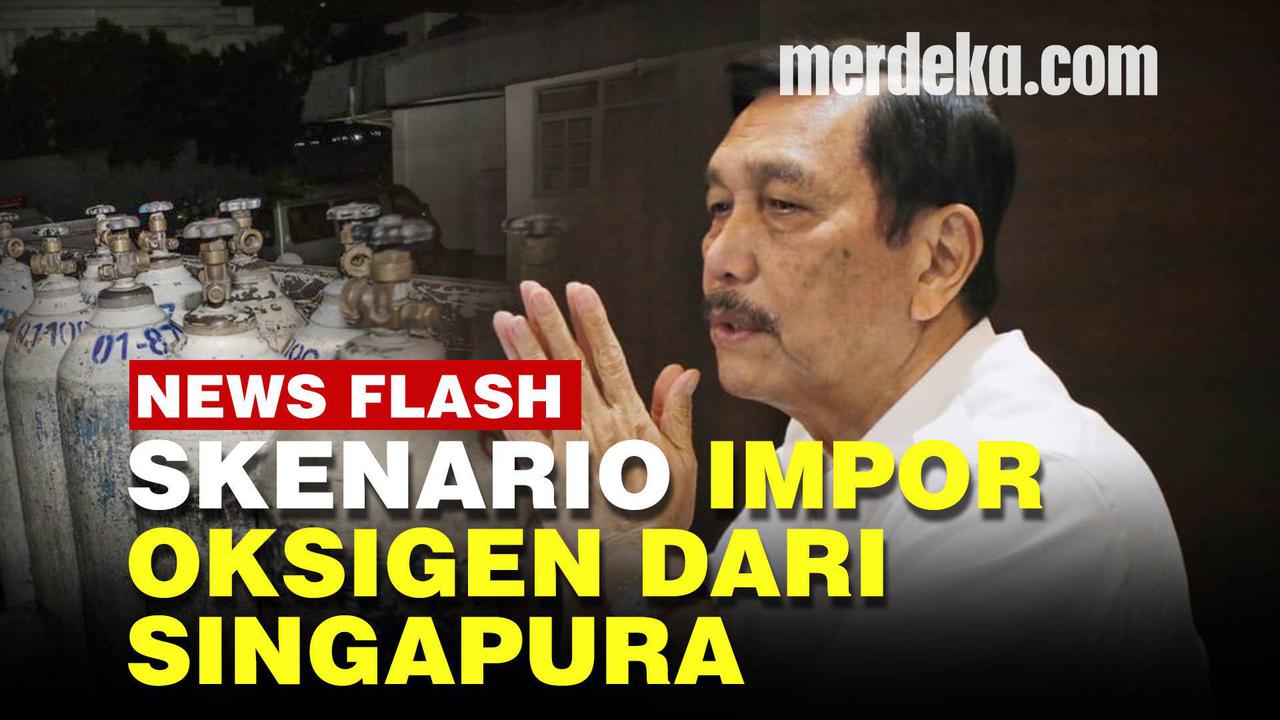 VIDEO: Luhut Datangkan 10 Ribu Oksigen dari Singapura Pakai Pesawat Hercules