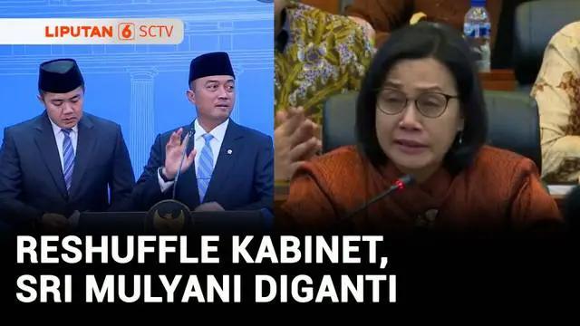 VIDEO: Reshuffle Kabinet, Sri Mulyani Mundur atau Dicopot?