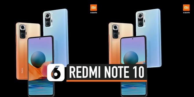 VIDEO: Xiaomi Redmi Note 10 Series Dirilis, Ini Tampilan dan Spesifikasinya