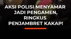 Menyamar sebagai pengamen sambil membawa gitar, anggota Opsnal Reskrim Polsek Metro Gambir berhasil menangkap seorang terduga pelaku penjambretan di rumahnya di kawasan Cakung, Jakarta Timur. Penangkapan dilakukan setelah polisi mengantongi 11 laporan masyarakat terkait aksi penjambretan di kawas...