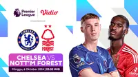 Link Siaran Langsung Pertandingan Liga Inggris: Chelsea vs Nottingham Forest di Vidio Pekan Ini