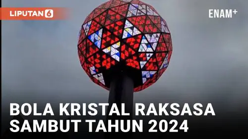 VIDEO: New York Siapkan Bola Kristal Raksasa Sambut Tahun 2024