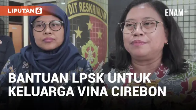 VIDEO: LPSK Siap Bantu Keluarga Vina Cirebon untuk Ungkap Kasus