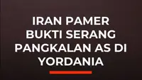 Iran Pamer Bukti Serang Pangkalan AS di Yordania