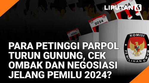 VIDEO Headline: Para Petinggi Parpol Turun Gunung, Cek Ombak dan Negosiasi Jelang Pemilu 2024?