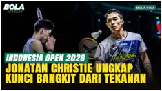 Tembus Final Indonesia Open 2026, Jonatan Christie Akui Sempat Tertekan oleh Wakil Thailand