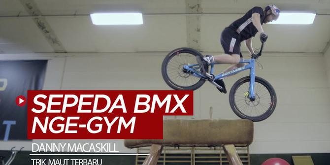 VIDEO: Danny MacAskill Nge-Gym Dengan Trik Maut Sepeda BMXnya
