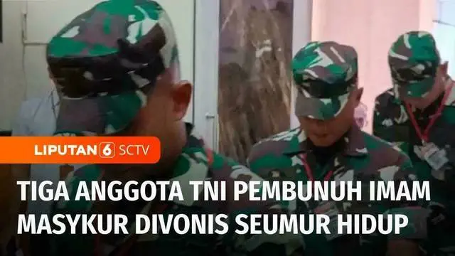 VIDEO: Paspampres dan Dua Anggota TNI Pembunuh Imam Masykur Dipenjara Seumur Hidup dan Dipecat