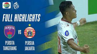 VIDEO: Highlights BRI Liga 1, Persija Jakarta Menang Tipis 2-1 Atas Persita Tangerang