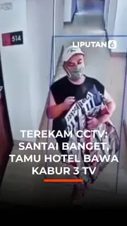 Terekam CCTV: Santai Banget, Tamu Hotel Bawa Kabur 3 TV
