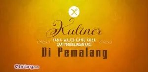 Kuliner yang Wajib Kamu Coba di Pemalang!