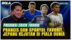 Erick Thohir menjagokan Prancis dan Spanyol sebagai juara Piala Dunia 2026, namun menyebut Jepang berpotensi jadi kejutan. Pernyataan ini disampaikan dalam diskusi terkait pengembangan sepak bola Indonesia.