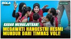 Megawati Hangestri resmi mundur dari Timnas voli putri Indonesia pada 27 April 2026 karena faktor kesehatan. Keputusan disampaikan ke PBVSI jelang pelatnas dan persiapan tiga turnamen internasional pada Juni hingga Agustus 2026.