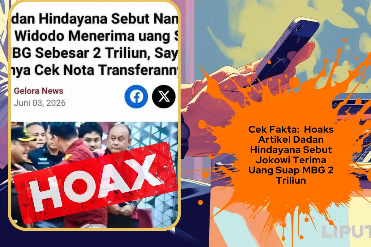 Cek fakta artikel Dadan Hindayana sebut Jokowi terima uang suap MBG 2 Triliun