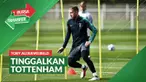 Berita Video, Toby Alderweireld Resmi Tinggalkan Tottenham Hotspur dan Bergabung dengan Al-Duhail SC