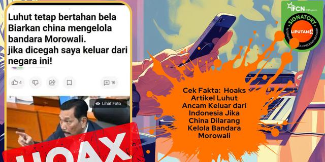 Cek Fakta: Hoaks Artikel Luhut Ancam Keluar dari Indonesia Jika China Dilarang Kelola Bandara Morowali