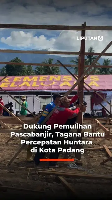 Dukung Pemulihan Pascabanjir, Tagana Bantu Percepatan Huntara di Kota Padang