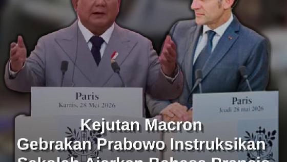 Gebrakan Prabowo Kejutkan Macron, Instruksikan Sekolah di RI Wajib Belajar Bahasa Prancis