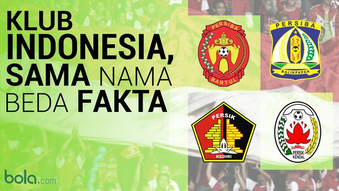 10 Nama Kembar Klub Indonesia Tapi Beda Fakta Indonesia