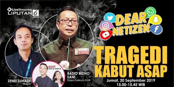 Dear Netizen: Tragedi Kabut Asap