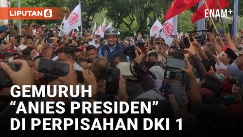 VIDEO: Anies Baswedan Diteriaki Presiden di Pawai Perpisahan DKI 1