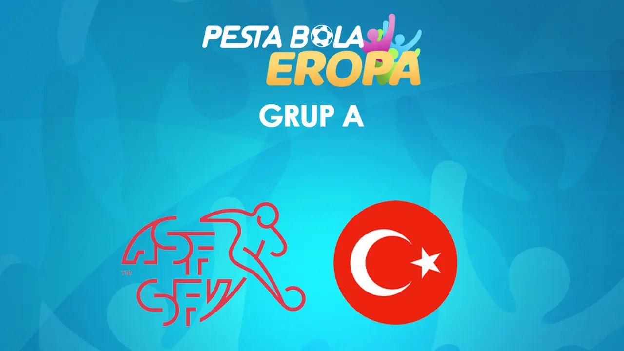 Piala Eropa - Euro 2020 Swiss Vs Turki