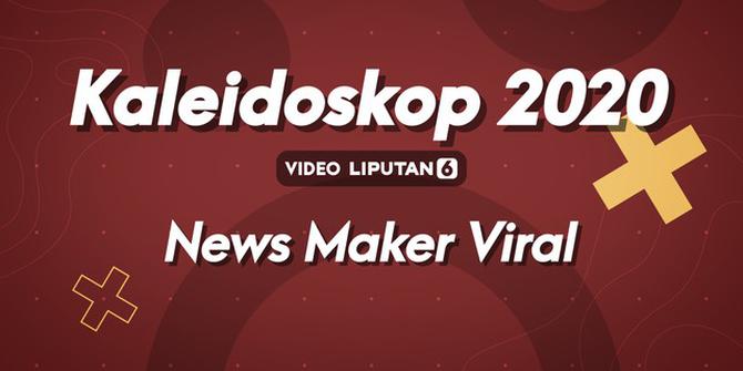 KALEIDOSKOP VIDEO 2020: News Maker Viral Indonesia