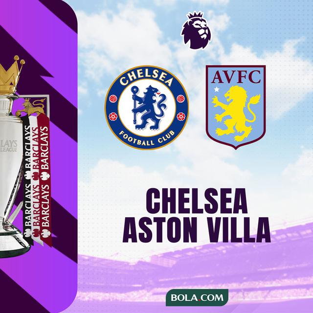 Liga Inggris - Chelsea Vs Aston Villa