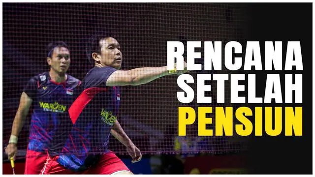 Berita Video, rencana Hendra Setiawan setelah pensiun dari dunia bulu tangkis