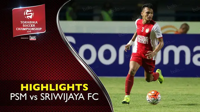 Video highlights TSC 2016 antara PSM Makassar vs Sriwijaya FC yang berakhir dengan skor 2-1 di Stadion Andi Mattalatta, Makassar