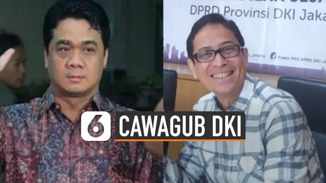 VIDEO: Mengenal Dua Nama Cawagub DKI Usulan PKS dan Gerindra