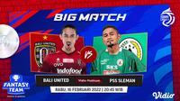 Saksikan keseruan Big Match BRI Liga 1 Malam Ini : Bali United Vs PSS Sleman di Vidio