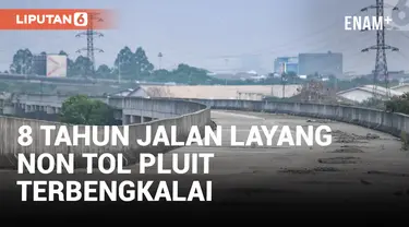 Sudah 8 Tahun Proyek Jalan Layang Non Tol Pluit Terbengkalai