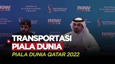 Berita Video, Qatar Umumkan Jalur Transportasi Umum untuk Piala Dunia 2022 pada Rabu (13/10/2022)