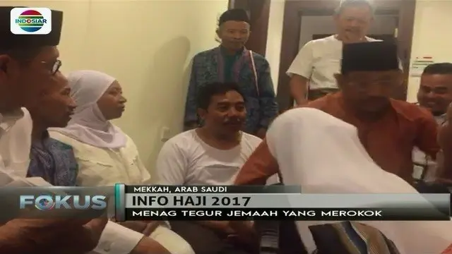 Menteri Agama Lukman Hakim Saifuddin tegur jemaah haji Indonesia yang kedapatan merokok di lorong hotel Arab Saudi. 