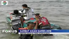 Jelang Asian Games, Menpora Imam Nahrawi jajal venue jetski di Ancol, Jakarta Utara.