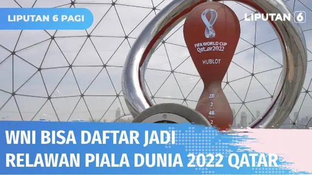 Penyelenggara Piala Dunia Qatar 2022 ajak warga Indonesia bergabung menjadi sukarelawan. Dari 20 ribu sukarelawan, 75 persen diambil dari warga dan orang asing yang ada di Qatar sedangkan sisanya dari luar Qatar.