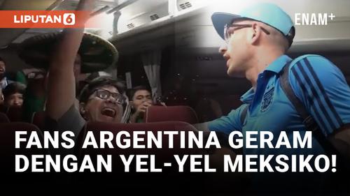 VIDEO: Fans Argentina Marah Pendukung Meksiko Bawa Persoalan Kepulauan Falkland ke Piala Dunia 2022