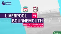 Jadwal Premier League 2018-2019 pekan ke-26, Liverpool Vs AFC Bournemouth. (Bola.com/Dody Iryawan)