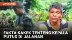 Warganet dihebohkan dengan insiden sadis yang beredar di FYP TikTok. Terekam seorang kakek menenteng kepala putus di tangan kiri dan menyusuri jalanan. Sempat disebut terjadi di Lebak, namun fakta berkata lain.