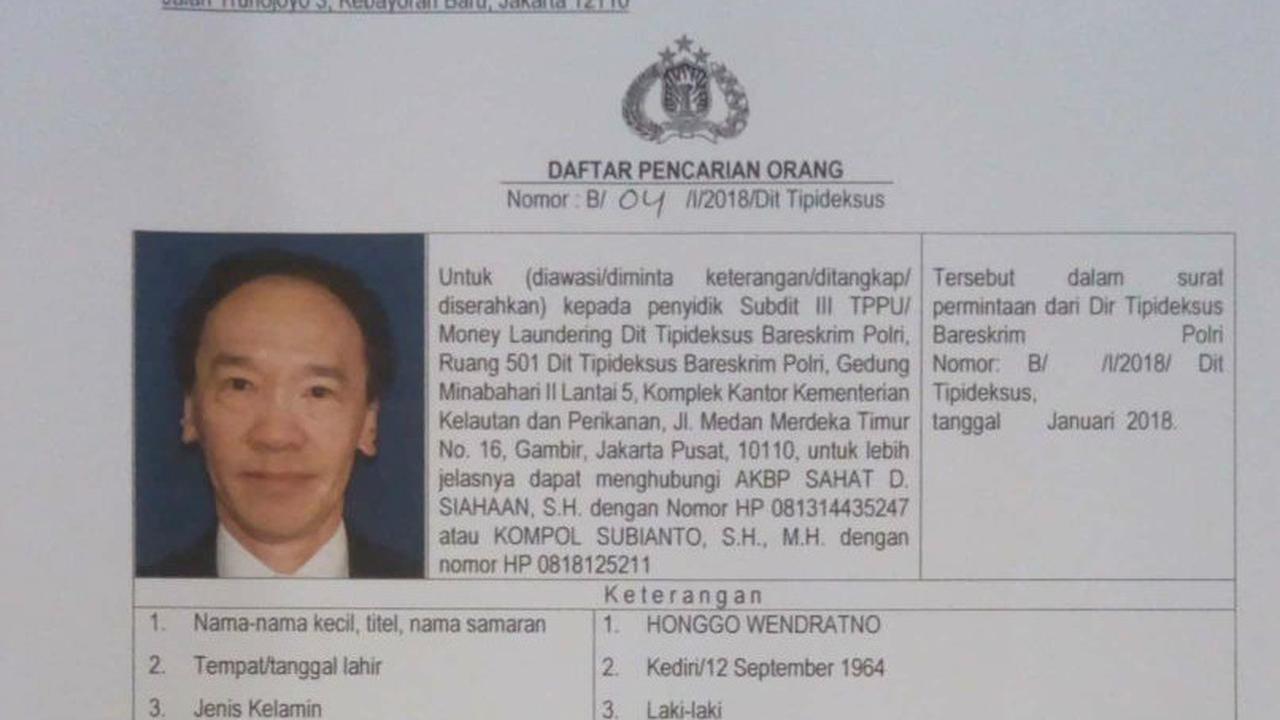 Bareskrim Polri menerbitkan surat DPO Honggo Wendratno