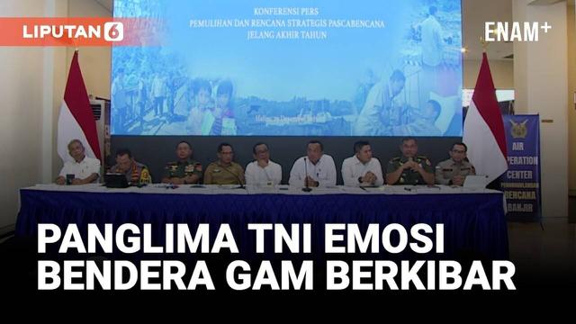 Panglima TNI Jenderal Agus Subiyanto dengan tegas tidak akan beri ampun bagi kelompok-kelompok yang berani menganggu pemerintah dan masyarakat sedang bekerja untuk membantu percepatan pemulihan akibat bencana alam.