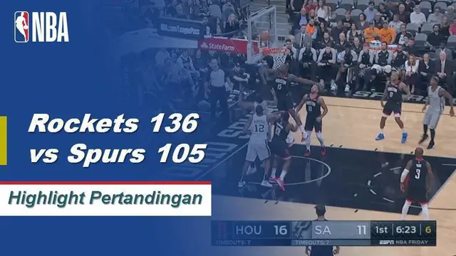 Cuplikan Pertandingan NBA : Rockets 136 vs Spurs 105