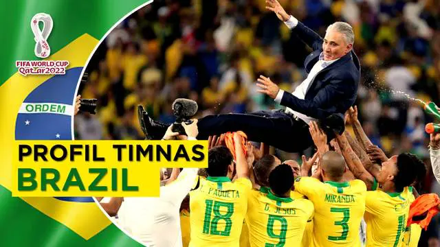 VIDEO: Profil Timnas Brasil di Piala Dunia 2022