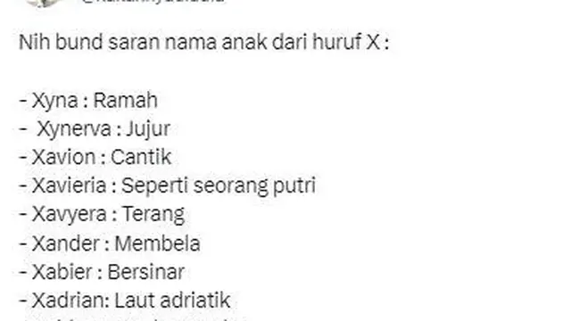 7 Rekomendasi Nama Anak dari Huruf X ala Netizen Ini Kocak