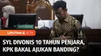 Komisi Pemberantasan Korupsi merespons putusan Majelis Hakim Pengadilan Negeri Tipikor yang menjatuhkan vonis 10 tahun penjara untuk eks Mentan Syahrul Yasin Limpo.